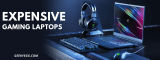 Top 10 Most Expensive Gaming Laptops 2022