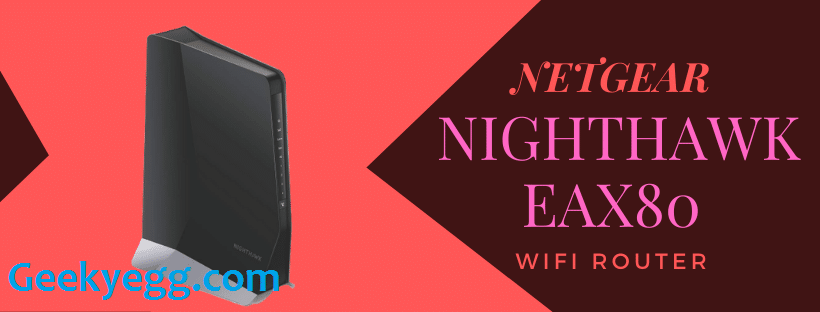 NETGEAR Nighthawk EAX80