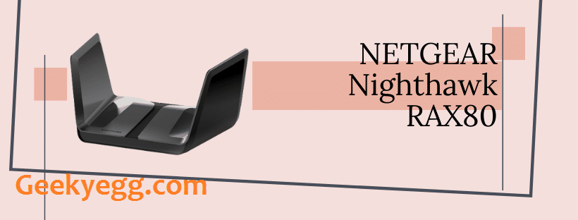 NETGEAR Nighthawk RAX80