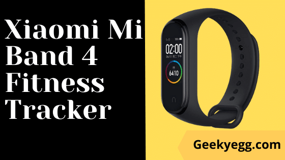 Xiaomi Mi Band 4 Fitness Tracker