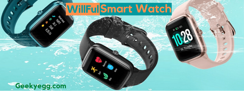 WillFul Smart Watch