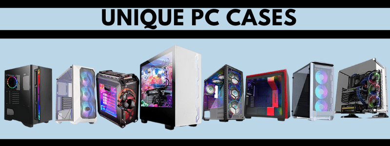 Top 10 Unique PC Cases 2021 - Reviews & Buyer's Guide